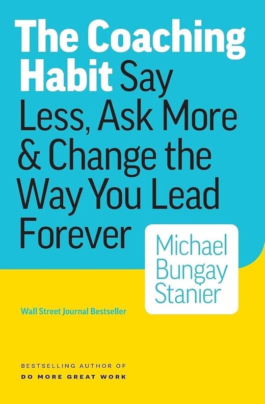 The Coaching Habit Book